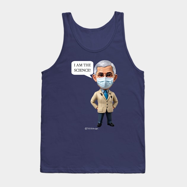 I Am The Science! Tank Top by dekimdesigns